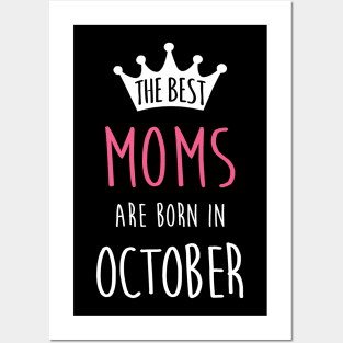 The Best Moms Are Born In October Cool Birthday Halloween Gift Posters and Art